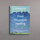 From Trauma to Healing
