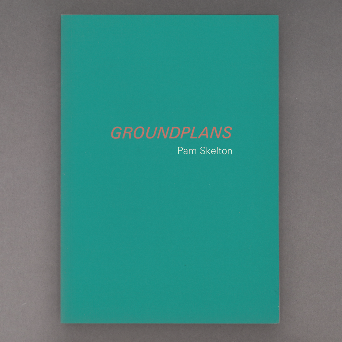 Groundplans: Pam Skelton