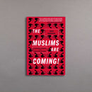 The Muslims Are Coming!