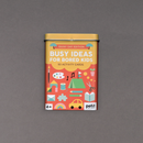 Busy Ideas for Bored Kids: Rainy Day Edition