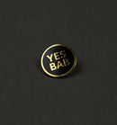 Yes Bab Round Enamel Pin