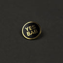 Yes Bab Round Enamel Pin