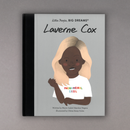 Little People Big Dreams: Laverne Cox