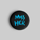 Savage: Miss Her Badge