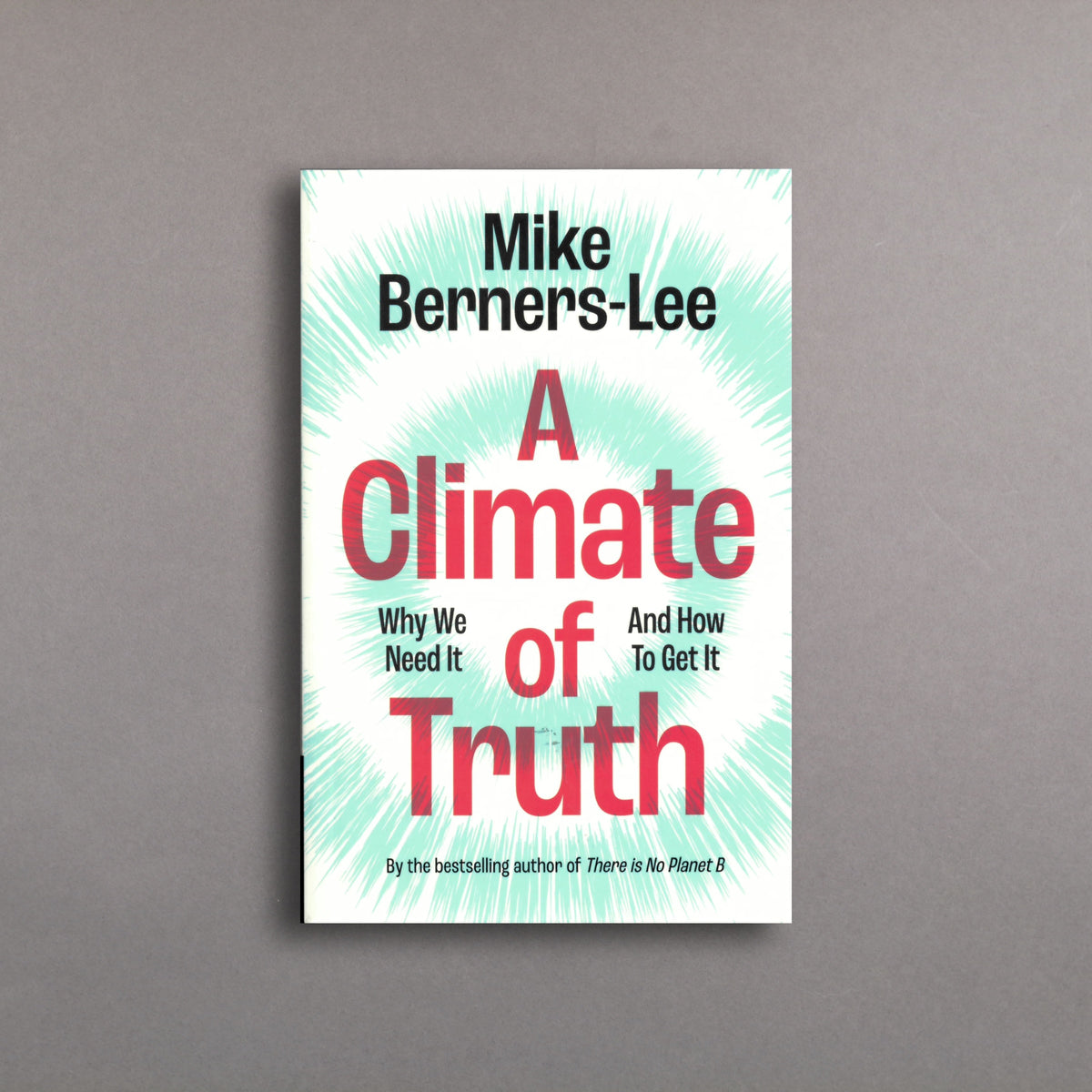 A Climate of Truth