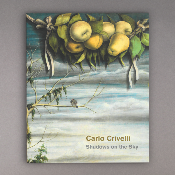 Carlo Crivelli: Shadows on the Sky