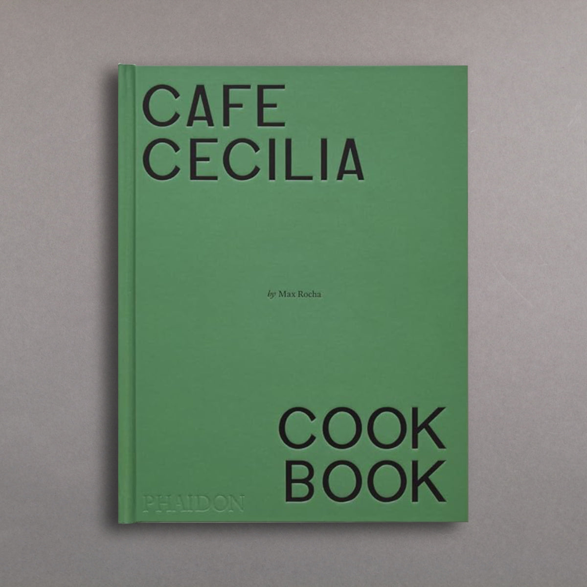 Cafe Cecilia Cook Book