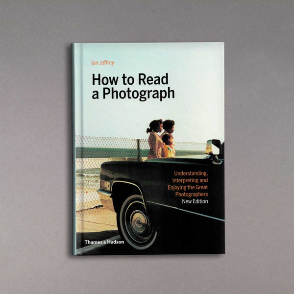 How to Read a Photograph