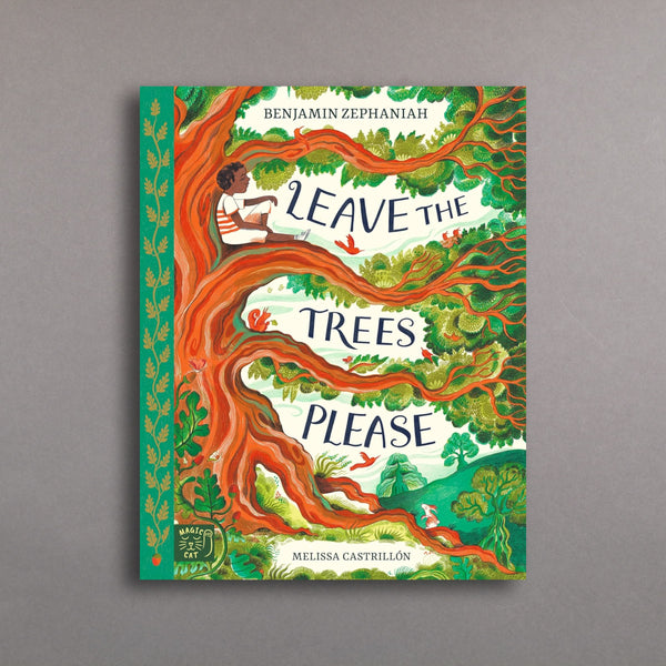 Leave The Trees, Please