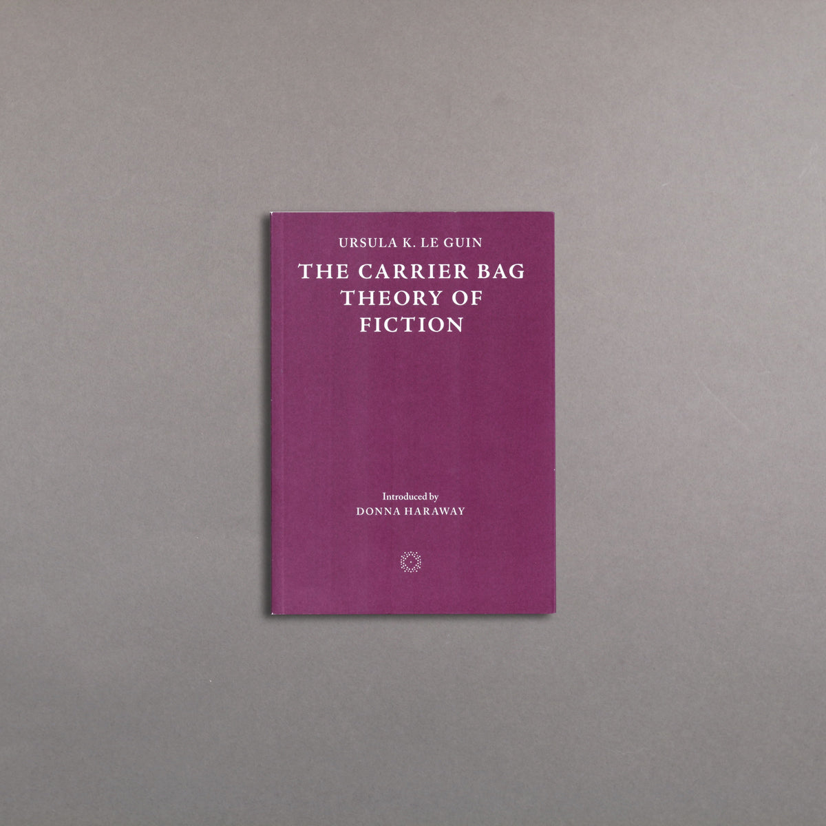 The Carrier Bag Theory of Fiction