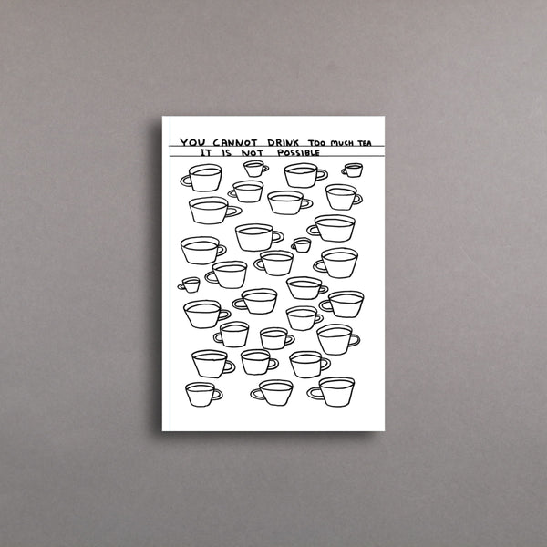 Drink Too Much Tea Notebook A6