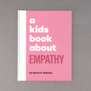 A Kids Book About Empathy