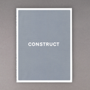 CONSTRUCT (Pre-Order)