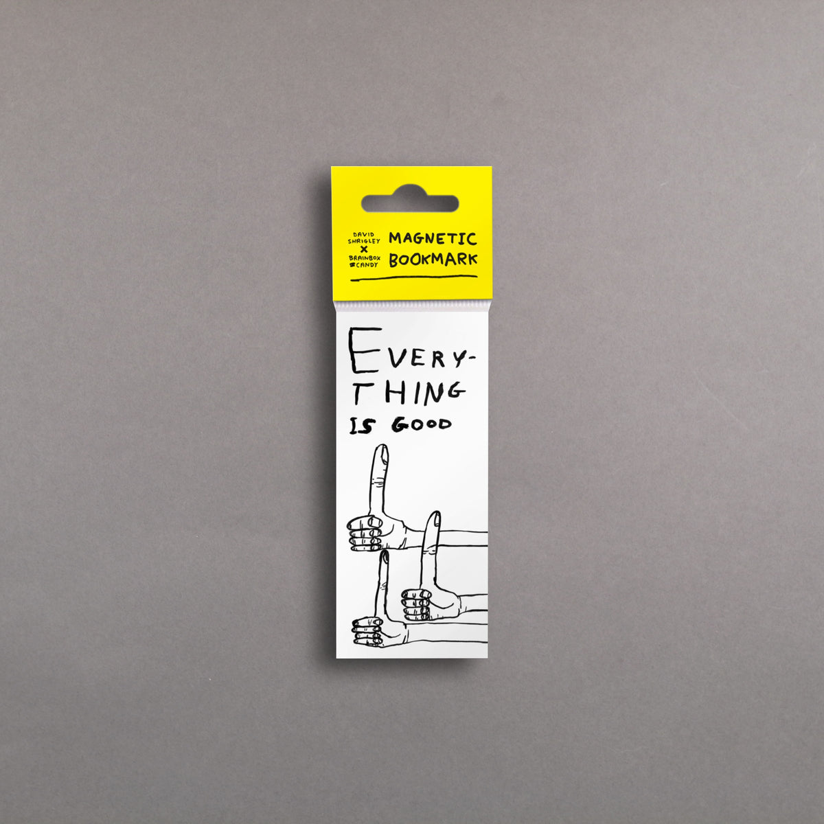 Everything Is Good - Bookmark