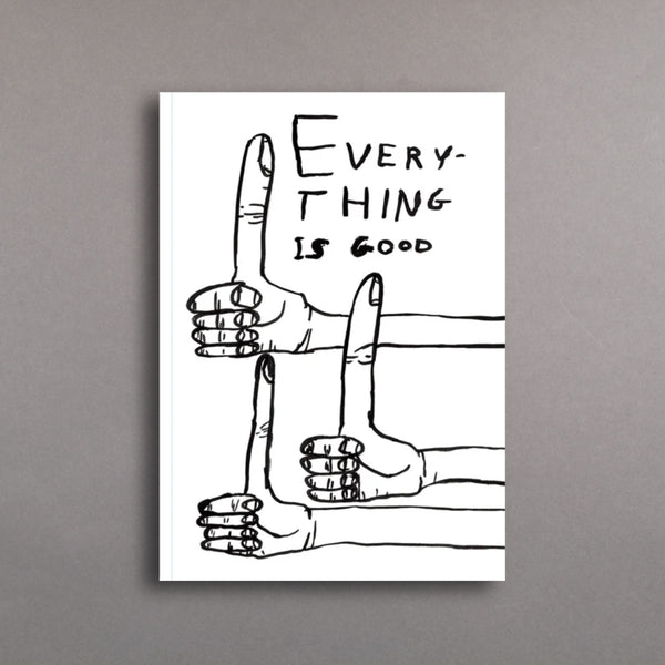 Everything Is Good - Notebook A5