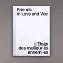 Friends in Love and War