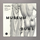 Museum Bums 2025 Wall Calendar