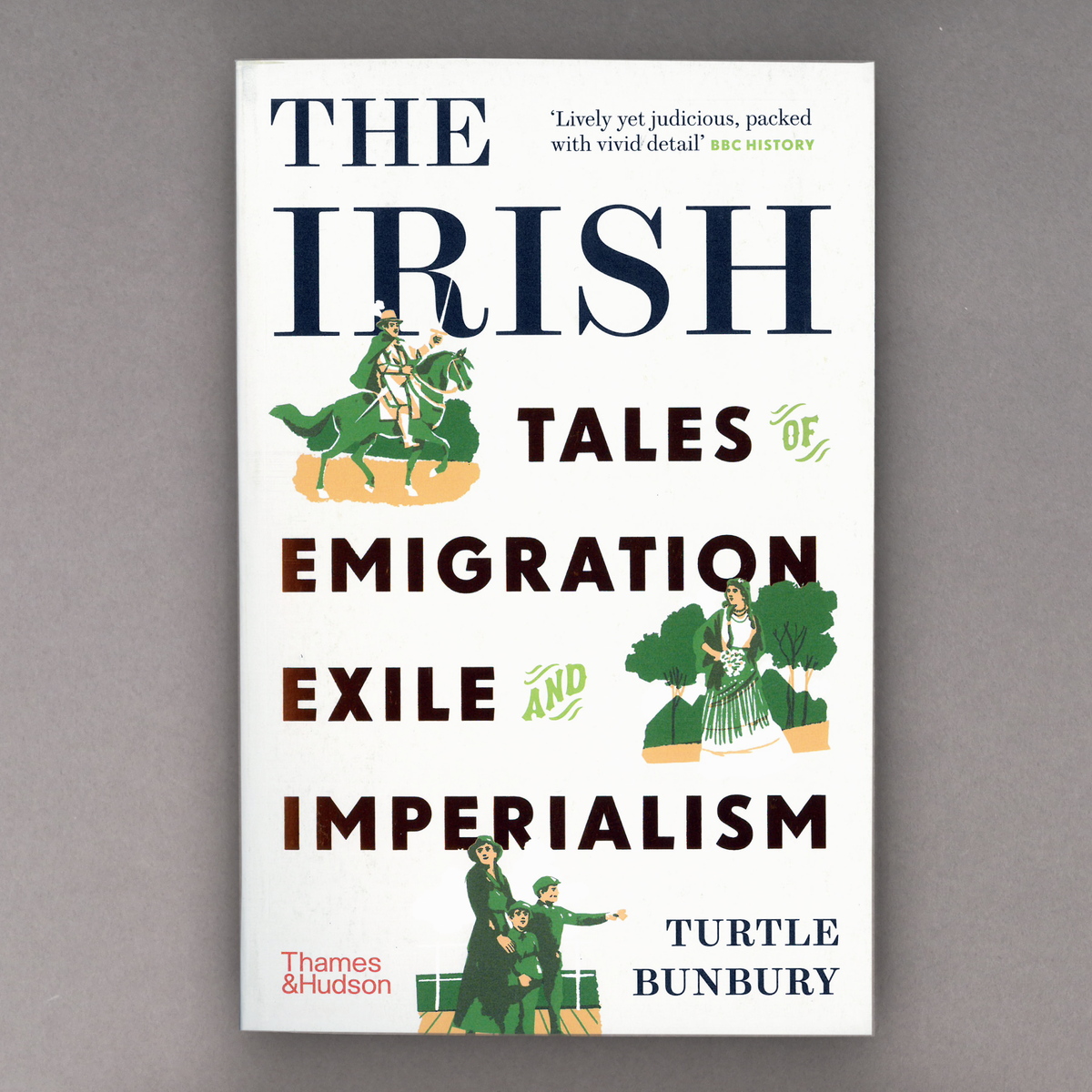 The Irish: Tales of Emigration, Exile and Imperialism