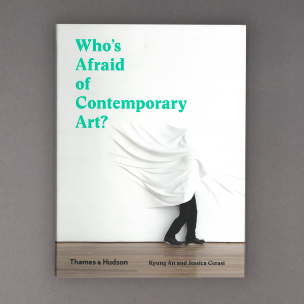 Who's Afraid of Contemporary Art?
