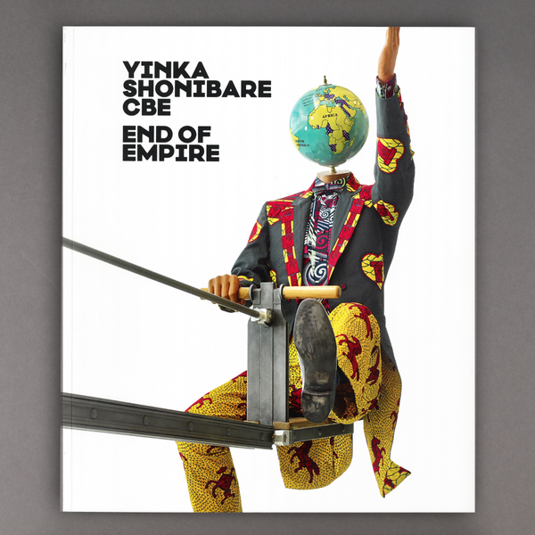 Yinka Shonibare CBE: End of Empire