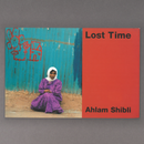 Ahlam Shibli: Lost Time