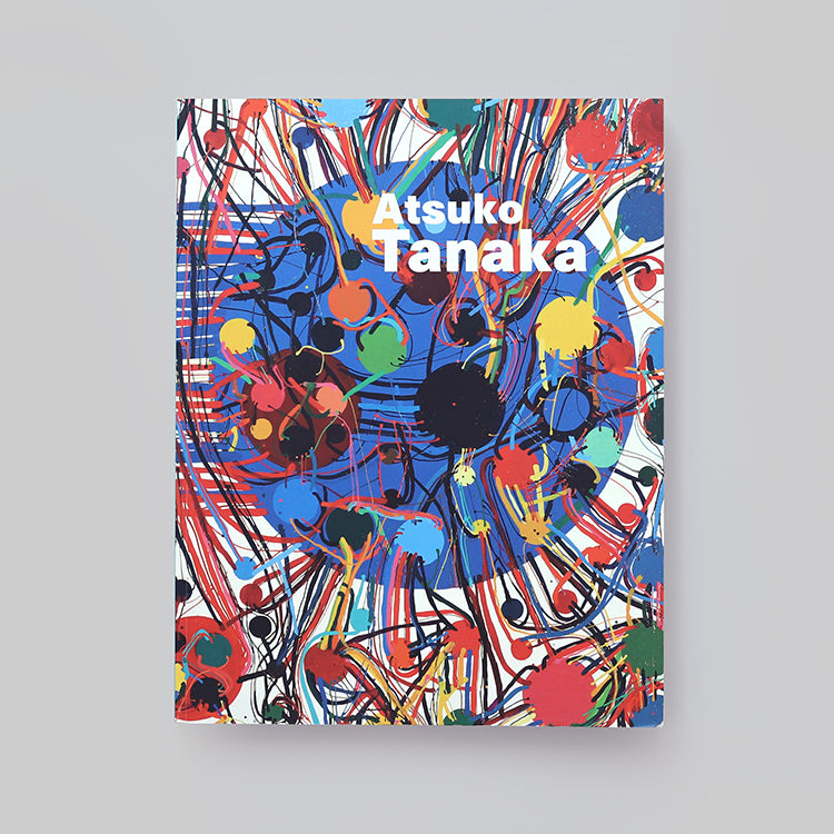 Ikon Gallery Shop | Atsuko Tanaka: The Art of Connecting by Ikongallery