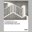 Horror in the Modernist Block