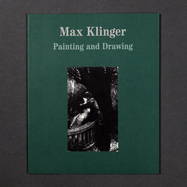 Max Klinger: Painting and Drawing