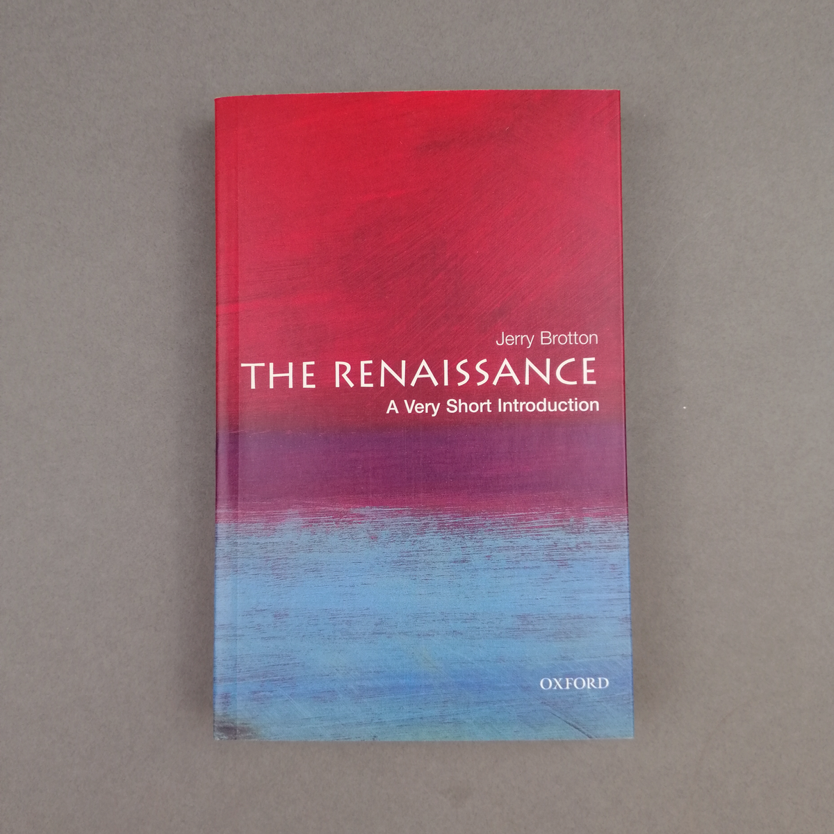 The Renaissance (A Very Short Introduction)